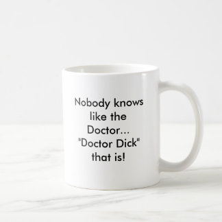 Caneca De Café Ninguém sabe como o th do doutor… "doutor Pau"…