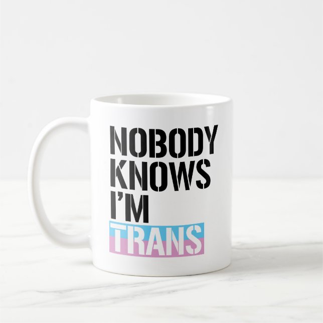Caneca De Café Ninguém sabe que sou Trans.  (Esquerda)