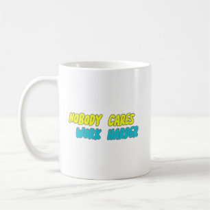 CANECA DE CAFÉ NINGUÉM TRABALHA MAIS FORTE