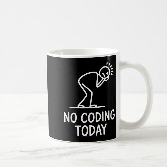 Caneca De Café No coding today funny saying exhausted programmer  (Direita)