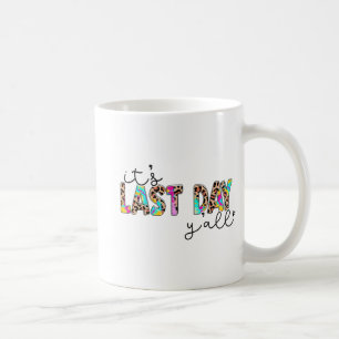 Caneca De Café No Dia Passado, Vocês Todos Estudantes Felizes No