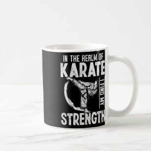 Caneca De Café No Domínio De Karate Eu Encontrei Minha Força Kara