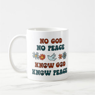 Caneca De Café No God, No Peace. Know God, Know Peace