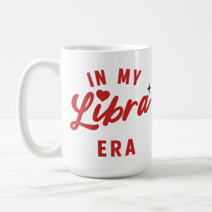 Caneca De Café no meu Mug Era de Libra, presente de aniversário d