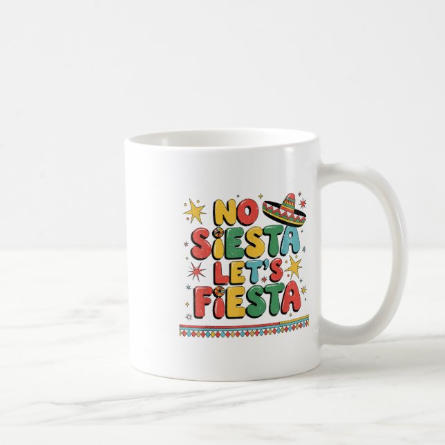 Caneca De Café No Siesta Deixa Fiesta Engraçado Cinco De Mayo Tod (Direita)