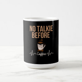 Caneca De Café No Talkie Before Coffee Humor Coffee Lovers ART