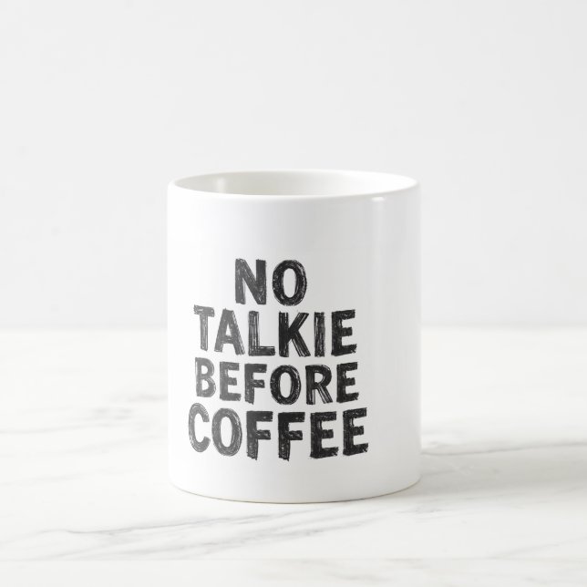 Caneca De Café No Talkie Before Coffee Mug (Centro)