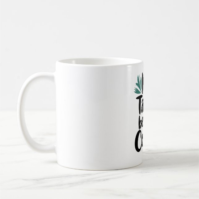 Caneca De Café  No Talkie Before Coffee T-Shirt (Esquerda)