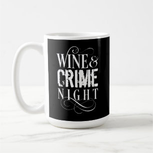 Caneca De Café Noite do Vinho e Crime - crime engraçado