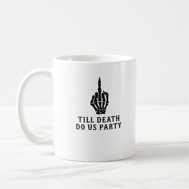 Caneca De Café Noiva Ou Morre, Até A Morte Nos Festejar (Esquerda)