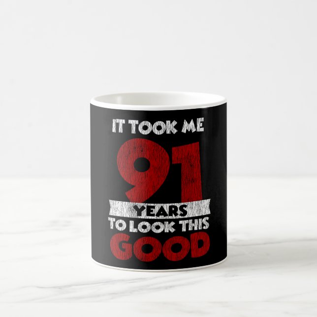 Caneca De Café Noivado De 91 Anos Me Fez Parecer Bom Aniversário  (Centro)