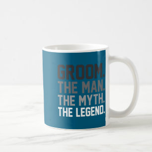 Caneca De Café Noivo o homem o mito a lenda casamento engraçado
