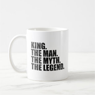 Caneca De Café nome do rei, O Rei O Homem O Mito A Lenda