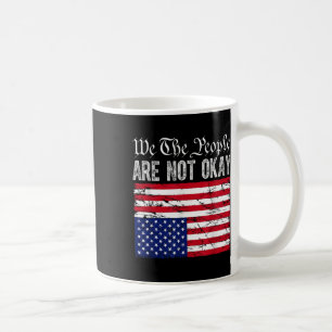 Caneca De Café Nós, As Pessoas Não Estamos Bem Na Bandeira Americ
