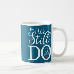 Caneca De Café Nós fazemos 3 anos de camisa de casal aniversário