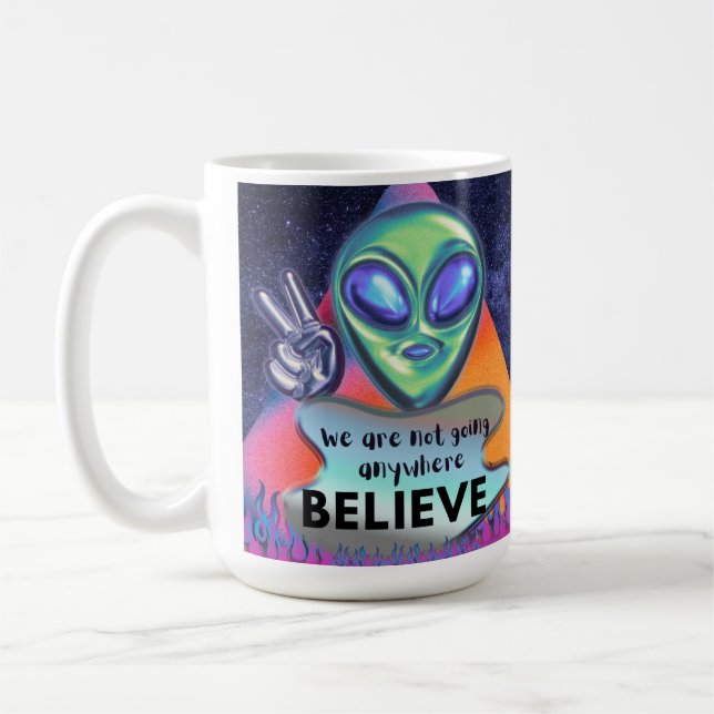 Caneca De Café Nós não estamos indo a lugar algum acredite  (Esquerda)