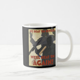 Caneca De Café Nós Nos Batemos Antes. Vamos bater em mim de novo!