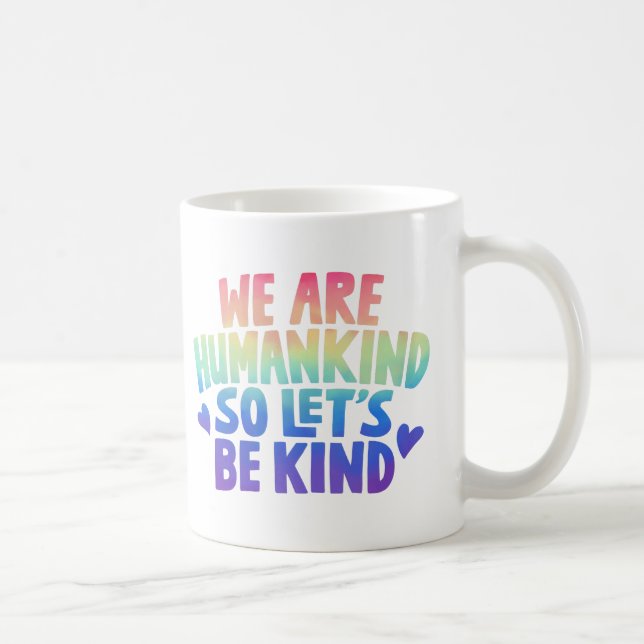 Caneca de café Nós Somos Humanidade Então Vamos Se (Direita)