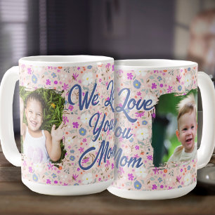 Caneca De Café Nós Te Amamos Mamãe Duas Fotos Flores Cor-de-Rosa