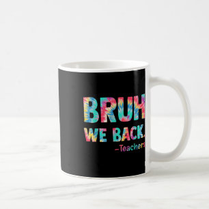 Caneca De Café Nós Voltamos Professores Feliz Primeiro Dia De Aul