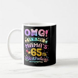 Caneca De Café Nossa É O 65º Aniversário Da Minha Mãe Feliz 65 An