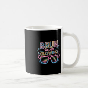 Caneca De Café Nossa, Estamos Brilhando Na Minha Era Glowing Olá