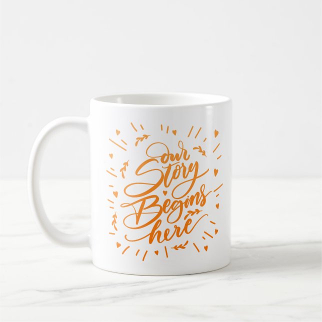 CANECA DE CAFÉ NOSSA HISTÓRIA COMEÇA AQUI (Esquerda)