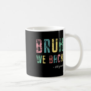 Caneca De Café Nossa Voltamos 6º Ano Primeiro Dia De Aula Para O 