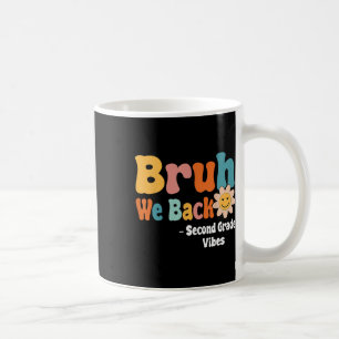 Caneca De Café Nossa Voltamos Vibes da Segunda Série 1º Dia de Au