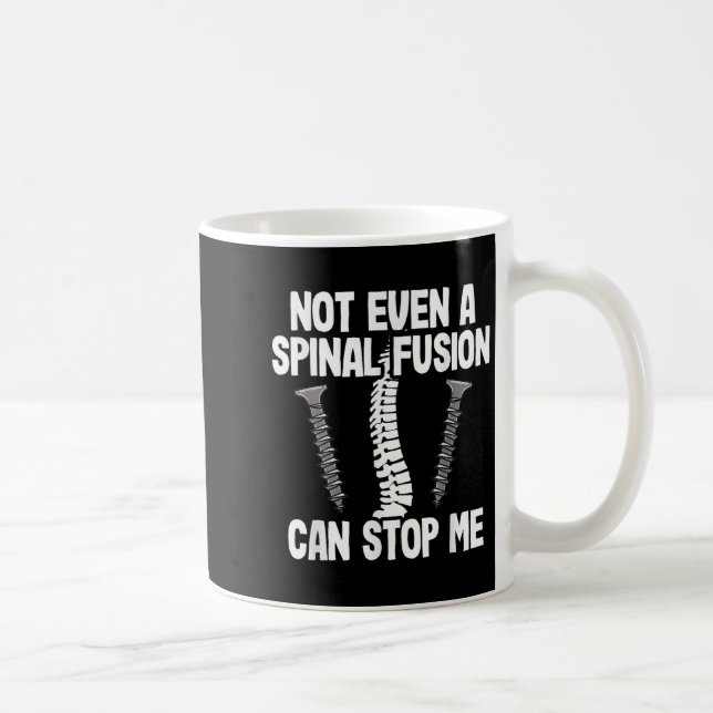 Caneca De Café Not Even A Snal Fusion Can Stop Me Back Surgery Re (Direita)