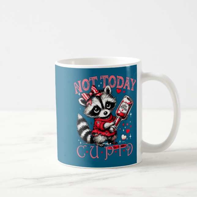 Caneca De Café Not Today Cud Funny Raccoon Valentines Day Cute Ki (Direita)