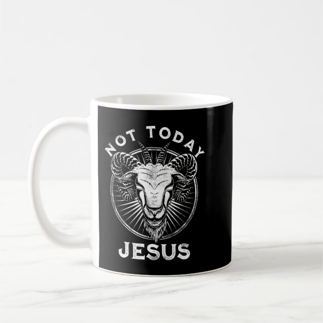 Caneca De Café Not Today Jesus Funny Satanic Atheist Black Goth M (Esquerda)