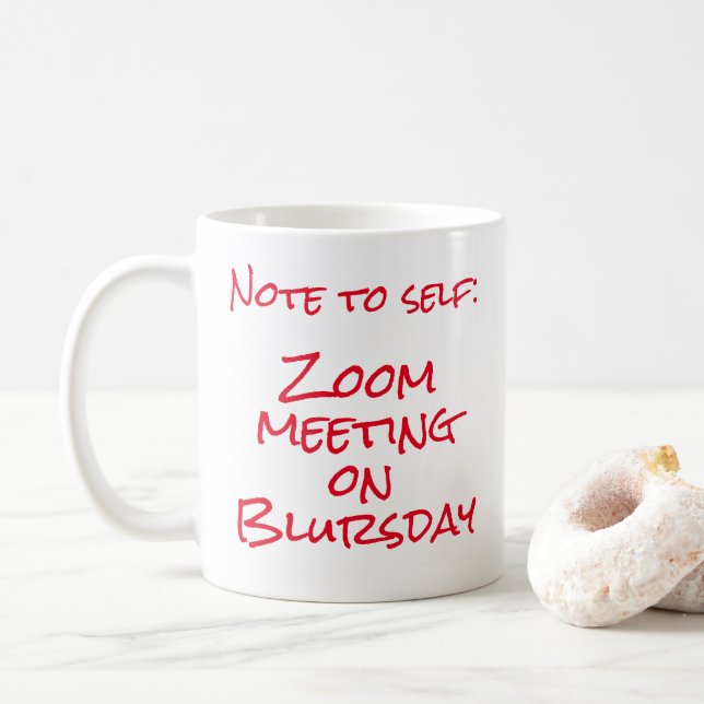 Caneca De Café "Nota para si próprio: reunião de zoom no final do (Com Donut)