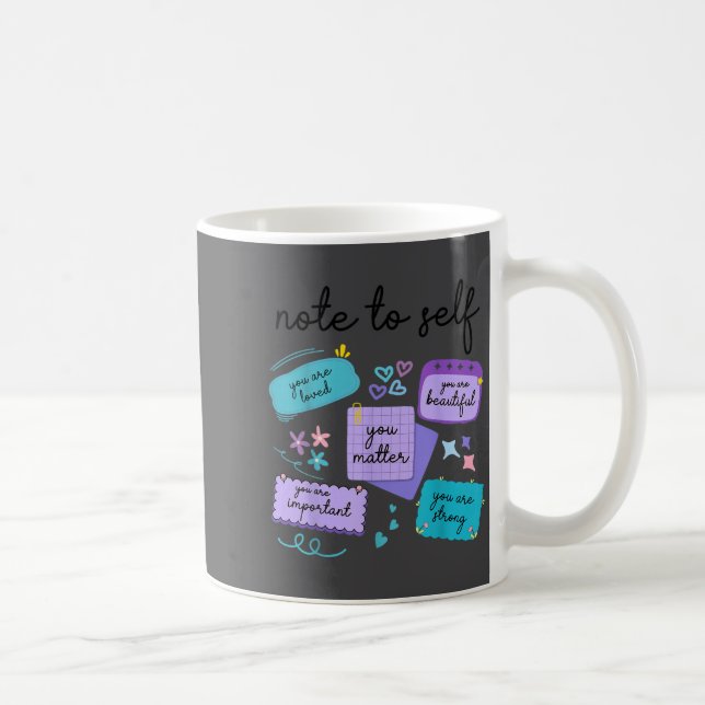 Caneca De Café Note To Self You Suicide Prevention Awareness  (Direita)