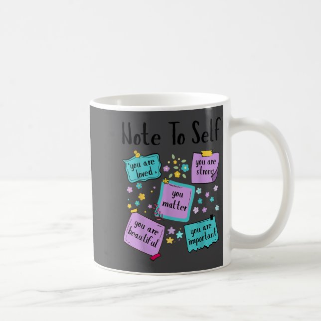 Caneca De Café Note To Self You Suicide Prevention Awareness  (Direita)