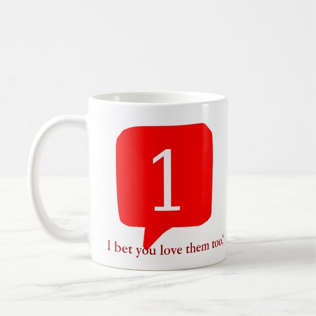 Caneca De Café Notificações, eu apostei que você os ama (Esquerda)