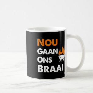 Caneca De Café Nou Gaan Ons Braai Para Churrascos Da África Do Su