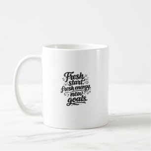 Caneca De Café Novo Começo Nova Energia Novos Objetivos Motivacio