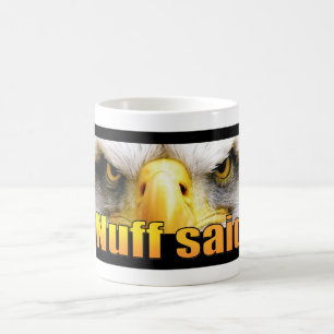 Caneca De Café 'Nuff disse