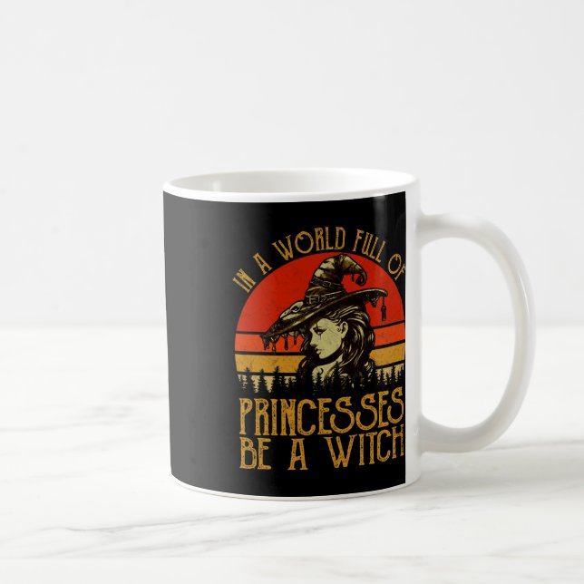 Caneca De Café Num Cheio Mundial De Princesas, Seja Uma Bruxa Vin (Direita)