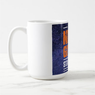 Caneca De Café Nunca Desista: Cosmic Edition.