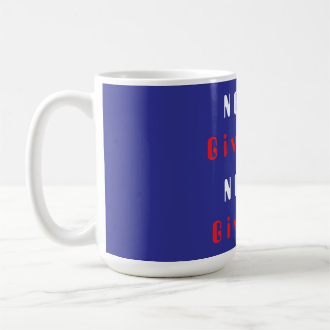 Caneca De Café Nunca Desista; Nunca Desista De Mug (Esquerda)