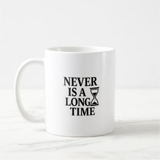 Caneca De Café Nunca é muito tempo - ampulheta minimalista