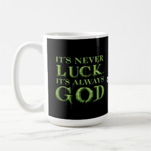 Caneca De Café Nunca é sorte, é sempre baseada em Deus