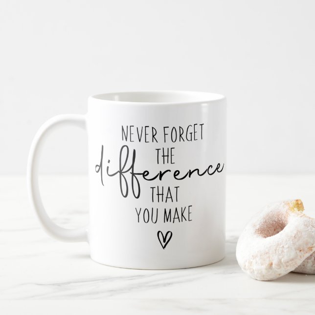 Caneca De Café Nunca Esqueça A Diferença Que Você Faz (Com Donut)