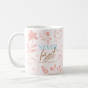 Caneca De Café Nunca Esqueça Quão Bem Você Está Fé Vida  