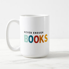 Caneca De Café Nunca há livros suficientes