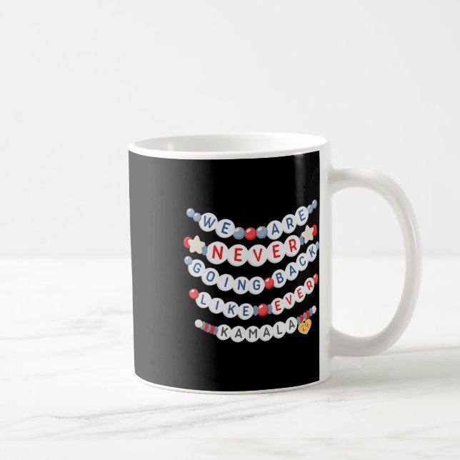 Caneca De Café Nunca Mais Voltarão Como Ever Kamala Harris (Direita)