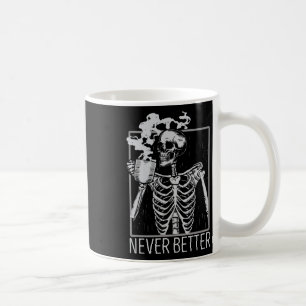 Caneca De Café Nunca Melhor Bebendo Skeletrificação Café Co