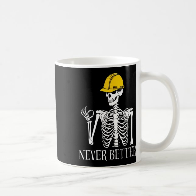 Caneca De Café Nunca Melhor Construção De Esqueleto Engraçado Hal (Direita)